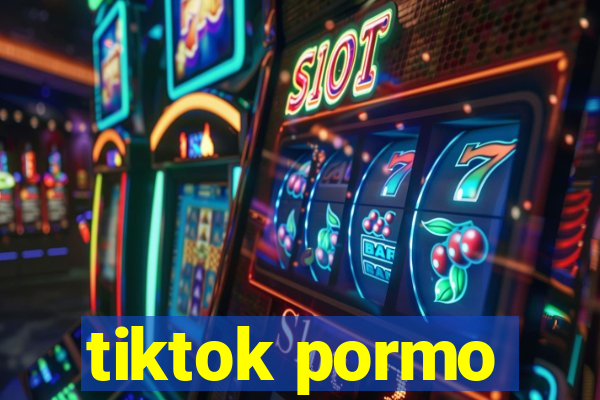 tiktok pormo